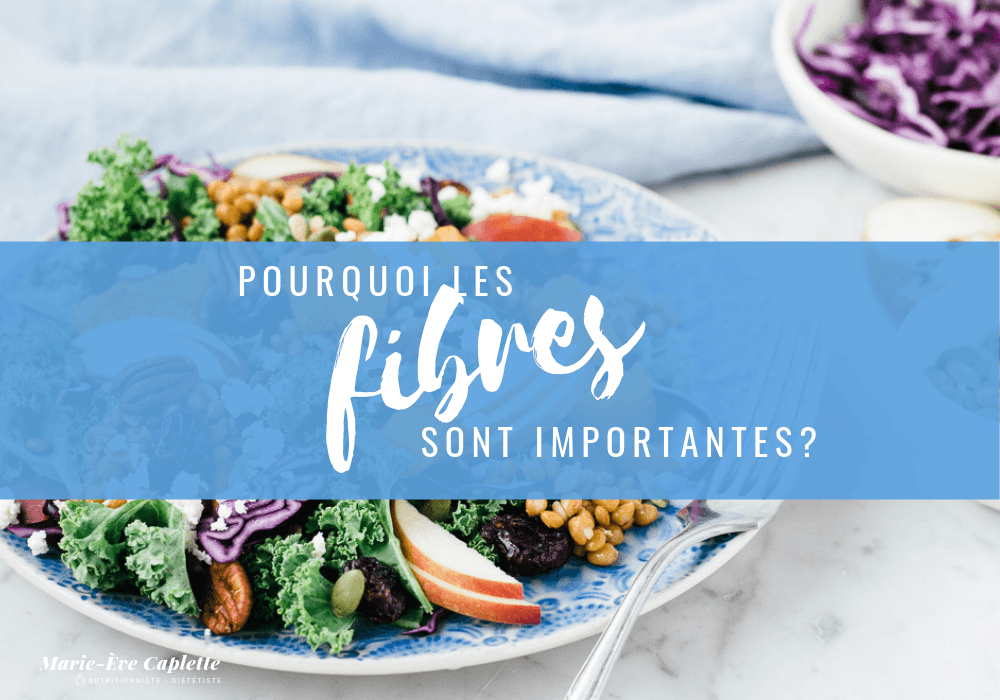 les fibres sont importantes en nutrition